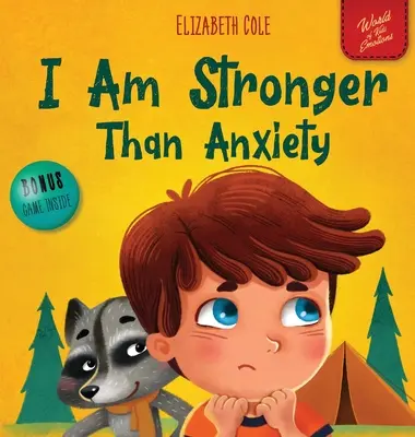 Som silnejší ako úzkosť: (Svet detských emócií) - I Am Stronger Than Anxiety: Children's Book about Overcoming Worries, Stress and Fear (World of Kids Emotions)