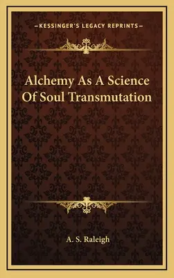 Alchýmia ako veda o premene duše - Alchemy as a Science of Soul Transmutation