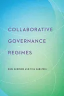 Režimy kolaboratívneho riadenia - Collaborative Governance Regimes