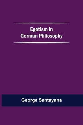 Egoizmus v nemeckej filozofii - Egotism In German Philosophy