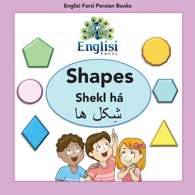 Englishisi Farsi Persian Books Shapes Shekl h: Shekl h: Shapes Shekl h - Englisi Farsi Persian Books Shapes Shekl h: Shapes Shekl h