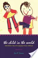 Dieťa vo svete: Vtelenie, čas a jazyk v ranom detstve - The Child in the World: Embodiment, Time, and Language in Early Childhood