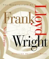 Architektúra Franka Lloyda Wrighta - The Architecture of Frank Lloyd Wright