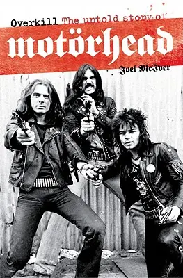 Overkill: Nevypovedaný príbeh skupiny Motorhead - Overkill: The Untold Story of Motorhead