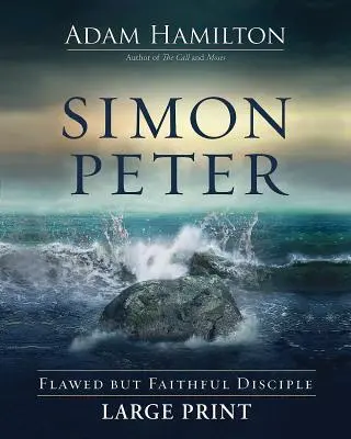 Šimon Peter: Chybný, ale verný učeník - Simon Peter: Flawed But Faithful Disciple