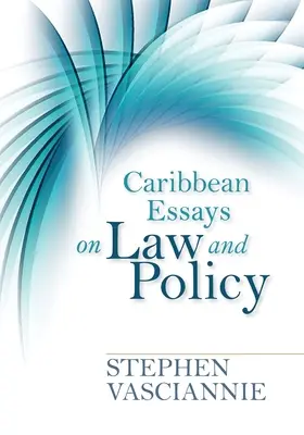 Karibské eseje o práve a politike - Caribbean Essays on Law and Policy