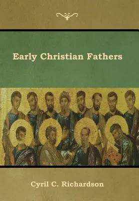Ranokresťanskí otcovia - Early Christian Fathers