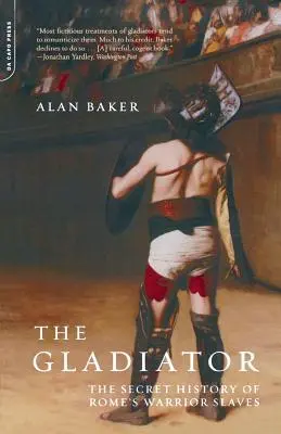 Gladiátor: Tajné dejiny rímskych bojovníkov - otrokov - The Gladiator: The Secret History of Rome's Warrior Slaves