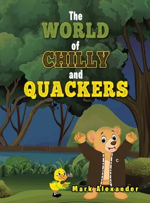 Svet Chillyho a Quackersa - The World of Chilly and Quackers
