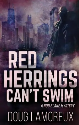 Červené slede nevedia plávať: Vydanie vo veľkom formáte s tvrdou väzbou - Red Herrings Can't Swim: Large Print Hardcover Edition