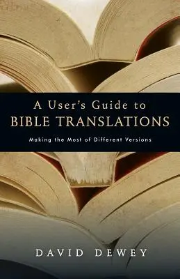 Používateľská príručka k prekladom Biblie - A User's Guide to Bible Translations