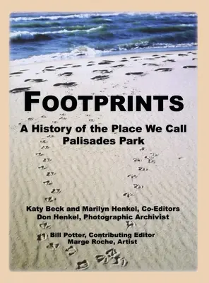 Stopy: A History of the Place We Call Palisades Park (Limited) - Footprints: A History of the Place We Call Palisades Park (Limited)