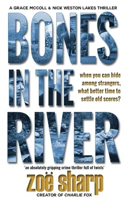Kosti v rieke: Kniha: Kriminálka Grace McCollová a detektív Nick Weston Lakes kriminálny thriller 2 - Bones in the River: CSI Grace McColl & Detective Nick Weston Lakes crime thriller Book 2