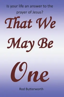 Aby sme mohli byť jedno - That We May Be One