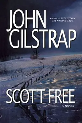 Scott Free: Triler od autora kníh Even Steven a Nathan's Run - Scott Free: A Thriller by the Author of Even Steven and Nathan's Run