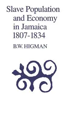 Obyvateľstvo a hospodárstvo otrokov na Jamajke v rokoch 1807 - 1835 - Slave Population and Economy in Jamaica, 1807-1835