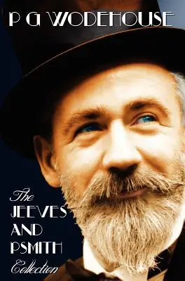 Zbierka Jeeves a Psmith - Mike, Psmith v meste, Psmith, novinár, Muž s dvoma ľavými nohami, Môj muž Jeeves a pravý Ho, Jeeves - Jeeves and Psmith Collection - Mike, Psmith in the City, Psmith, Journalist, the Man with Two Left Feet, My Man Jeeves and Right Ho, Jeeves
