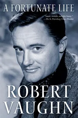Šťastný život: Príbehy zo zákulisia hollywoodskej legendy - A Fortunate Life: Behind-The-Scenes Stories from a Hollywood Legend