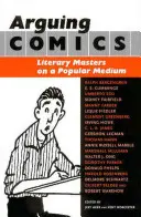 Komiksy na hádky: Literárni majstri o populárnom médiu - Arguing Comics: Literary Masters on a Popular Medium