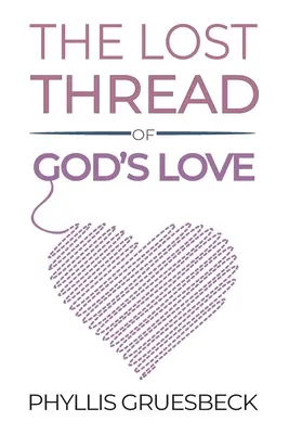 Stratená niť Božej lásky - The Lost Thread of God's Love