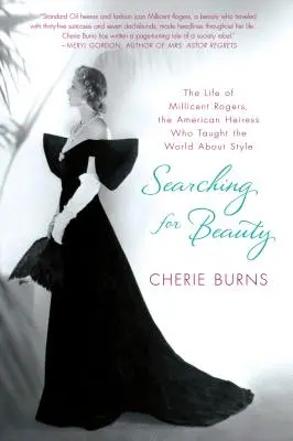 Hľadanie krásy: Život Millicent Rogersovej, americkej dedičky, ktorá naučila svet štýlu - Searching for Beauty: The Life of Millicent Rogers, the American Heiress Who Taught the World about Style