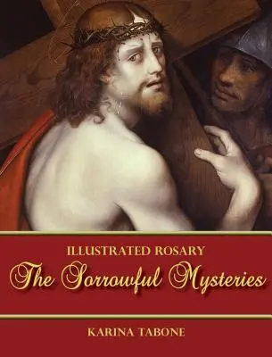 Bolestné tajomstvá - The Sorrowful Mysteries
