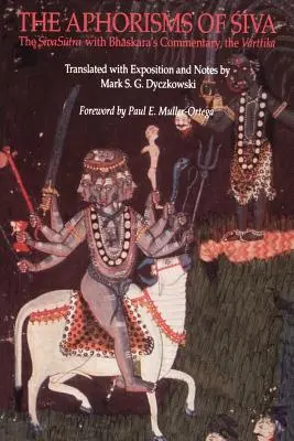 Aforizmy o Šivovi: Šiva Sutra s Bhaskaraovým komentárom, Varttika - The Aphorisms of Siva: The Siva Sutra with Bhaskara's Commentary, the Varttika