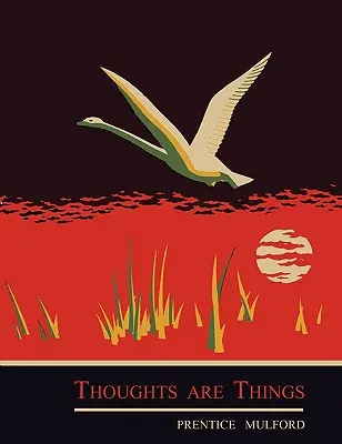 Myšlienky sú veci - Thoughts are Things