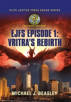 Ejfs: Ejfs: Znovuzrodenie Vritry 1. diel: Znovuzrodenie Vritry - Ejfs: Episode 1: Vritra's Rebirth