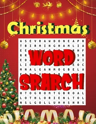 Vianočné hľadanie slov: Jednoduchá kniha s veľkou tlačou s hádankami pre dospelých, deti a všetkých na 25 dní Vianoc. - Christmas word search.: Easy Large Print Puzzle Book for Adults, Kids & Everyone for the 25 Days of Christmas.