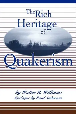 Bohaté dedičstvo kvakerstva - The Rich Heritage of Quakerism