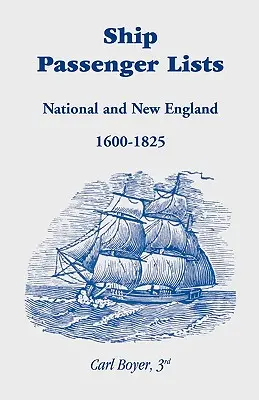 Zoznamy lodných cestujúcich: (1600-1825) - Ship Passenger Lists: National and New England (1600-1825)