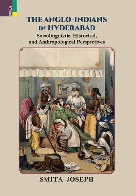 Angloindi v Hajdarábáde - The Anglo Indians in Hyderabad