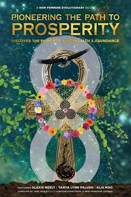 Priekopnícka cesta k prosperite: Objavte silu skutočného bohatstva a hojnosti - Pioneering the Path to Prosperity: Discover the Power of True Wealth and Abundance