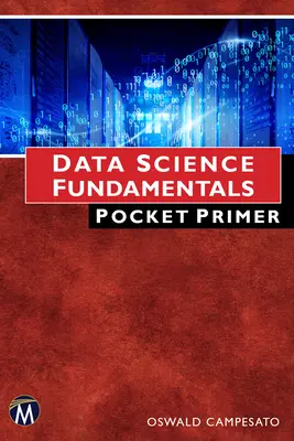 Vrecková učebnica základov dátovej vedy - Data Science Fundamentals Pocket Primer