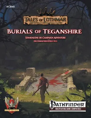 Pohreby v Teganshire pre Pathfinder 1E - Burials of Teganshire for Pathfinder 1E