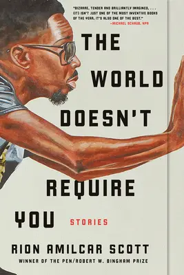 Svet si vás nevyžaduje: Príbehy - The World Doesn't Require You: Stories