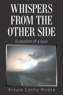 Šepoty z druhej strany: Vývoj duše - Whispers from the Other Side: Evolution of a Soul