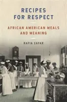 Recepty na rešpekt: Afroamerické jedlá a význam - Recipes for Respect: African American Meals and Meaning