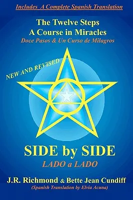 Bok po boku: Dvanásť krokov a kurz zázrakov - Side by Side: The Twelve Steps and A Course in Miracles