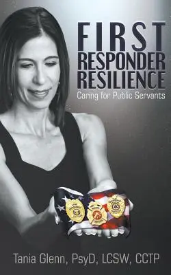 Odolnosť prvých záchranárov: Starostlivosť o zamestnancov verejnej správy - First Responder Resilience: Caring for Public Servants