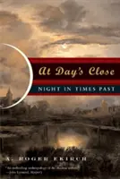 Na sklonku dňa: Noc v minulých časoch - At Day's Close: Night in Times Past