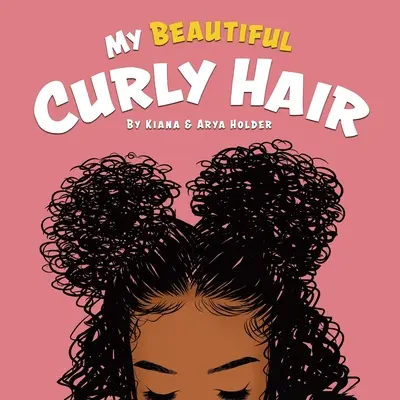Moje krásne kučeravé vlasy - My Beautiful Curly Hair