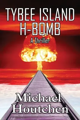 H-bomba na ostrove Tybee - Tybee Island H-Bomb