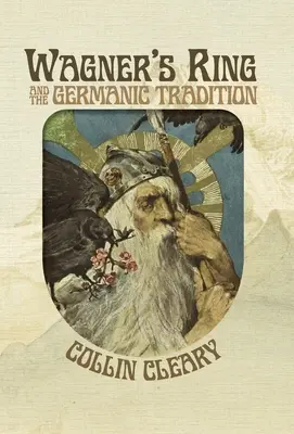 Wagnerov Prsteň a germánska tradícia - Wagner's Ring and the Germanic Tradition