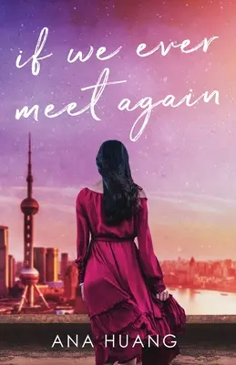 Ak sa ešte niekedy stretneme - If We Ever Meet Again