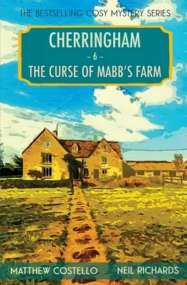 Prekliatie Mabbovej farmy: Záhada Cherringham Cosy - The Curse of Mabb's Farm: A Cherringham Cosy Mystery