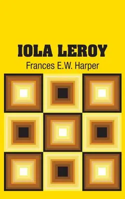 Iola Leroyová - Iola Leroy