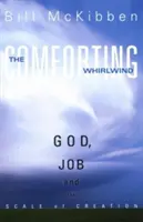 Utešujúci vietor: Boh, Jób a stupnica stvorenia - The Comforting Whirlwind: God, Job, and the Scale of Creation