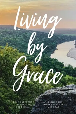 Život podľa milosti - Living By Grace